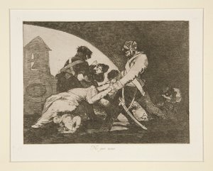 どちらもこれらをしないでください。 11 戦争の災害から 作： Francisco de Goya