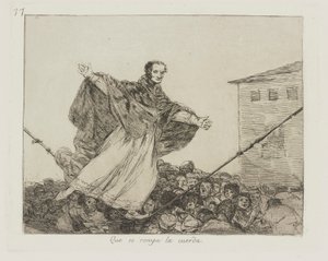 ロープが切れること。 （コードが壊れますように。）、pl。 シリーズ「戦争の災害」からの77 作： Francisco de Goya