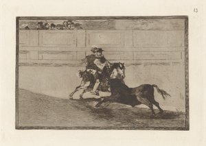 Un caballero espa?ol en plaza quebrando rejoncillos sin auxilio de los chulos (助っ人の助けを借りずに短い槍を壊す土俵のスペイン騎馬騎士)、「ラ タウロマキア」のプレート 13 作： Francisco de Goya