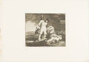 戦争の惨禍』第15章より 作： Francisco Jose de Goya y Lucientes