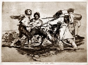 Os desastres da guerra: Con Razon o Sin Ella (certo ou errado)