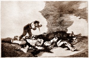 The Disasters of War: Para eso habeis nacido (だから君は生まれた) 作： Francisco Jose de Goya y Lucientes