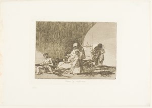 健康な人と病気の人、『戦争の災害』のプレート 57 作： Francisco Jose de Goya y Lucientes