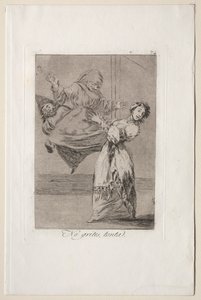 Caprichos：愚かな悲鳴を上げないでください。 作： Francisco de Goya