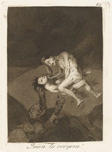 クイーン・ロ・クレエラ！ （誰が考えたでしょう！） 作： Francisco de Goya