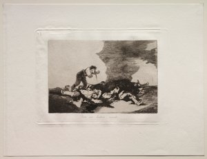 戦争の恐怖：これはあなたが生まれた理由です 作： Francisco de Goya