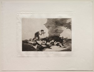 戦争の恐怖：これはあなたが生まれてきたものです。 作： Francisco de Goya