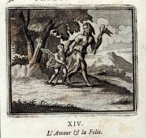 愛と狂気。ジャン・ド・ラ・フォンテーヌ（1621-95）の寓話。挿絵はフランソワ・ショーボー（1613-1676）。1728年の版。