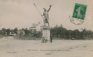Gien（ロワレ）、Vercingetorixの像。 1913年に送られたはがき。 作： French Photographer