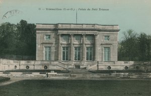 ベルサイユ、プチトリアノンの宮殿。 1913年に送られたはがき。 作： French Photographer