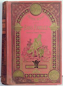 Hector Malot（1830-1907）によるSans Familleのブックカバー、Editions Hetzel 作： French School