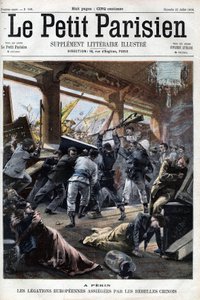 ボクサーの反乱 北京の欧州公使館が反乱軍に襲撃される - "Le petit Parisien "にて 作： French School