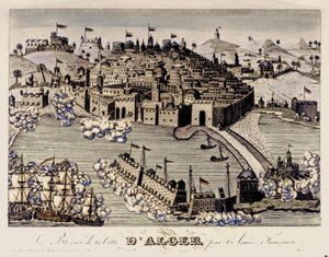 植民地主義：フランス軍によるアルジェ市の封鎖。1830年（カラー版画） 作： French School