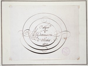 カリグラフィー：Jean Baptiste Alais de Beaulieu filsによる1670年の写本作品「Cahier manuscrit d