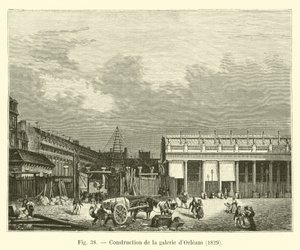 オルレアンギャラリーの建設、1829 作： French School