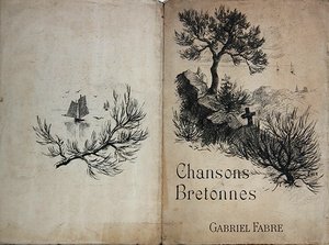 モレアス、アジャルベール、P.フォートの詩によるガブリエル・ファーブルの「Chansons Bretonnes」の楽譜の表紙（カラーリトグラフ） 20世紀初頭 作： French School
