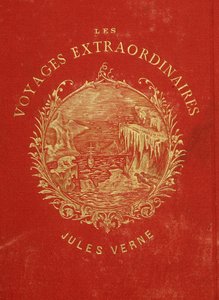 ジュール・ヴェルヌのコレクション「Les Voyages Extraordinary」の表紙。19世紀末のこと。 作： French School