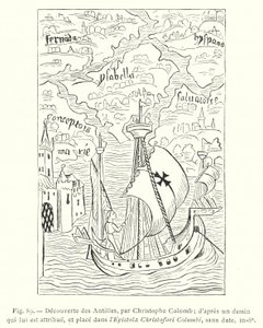 クリストファー・コロンブスによる西インド諸島の発見；コロンブスの絵とされ、Epistola Christofori Columbiに掲載されたもので、年代不詳、in-8o（エングレーヴィング）。 作： French School