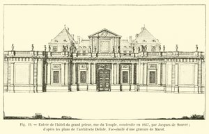ジャックドスーヴルによって1667年に建てられた、偉大なる神殿、ルーデュテンプルのホテルへの入り口。建築家デリスルによる計画から、マロットによる彫刻のファクシミリ