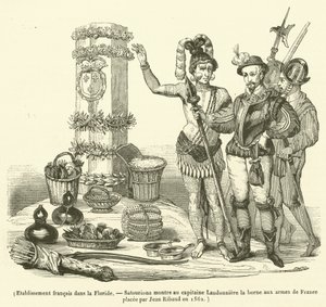 フロリダのフランス人入植地、サトゥーリオナがキャプテン・ロードニエールに1562年にジャン・リボーが設置したフランスの紋章が描かれた石碑を見せる（版画