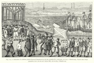 1402年にハンブルクで行われた、ドイツの有名な海賊ストアーテネックとその共犯者70人の処刑（16世紀末の一般的な絵より）、ハンブルク市立図書館（彫刻作品 作： French School