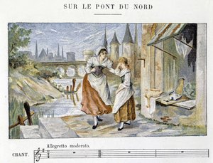 フランスの民謡・伝統歌謡。"Sur le pont du Nord", n.d. 作： French School