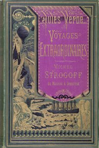 Jules Verne（1828-1905）1876によるMichel Strogoffの表紙 作： French School