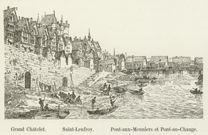 Grand Chatelet、Saint-Leufroy、Pont-aux-Meuniers、Pont-au-Change 作： French School