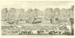 1651年にパレロイヤルの庭園に建てられた王の砦