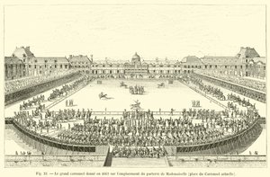 大きなカルーセルは1662年にマドモアゼルパルテールの場所、現在はカルーセル広場を見下ろしています。 作： French School