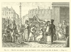 鳥の散歩、シャトレ広場、1820年、マーレットのリスの後 作： French School