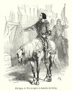 クレシーの戦いの後のフィリップ・ドゥ・ヴァロワ（エングレービング 作： French School