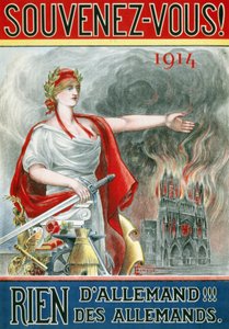 ポスター「Remember!1914.ドイツ人は何もない！！ドイツ人の」。炎上するランスの大聖堂を見せるマリアンヌ）1915年頃に発行された。 作： French School