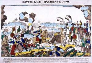 1805年12月2日に行われたアウステルリッツの戦い（三帝の戦い）を表現したもの。エピナルの絵 作： French School