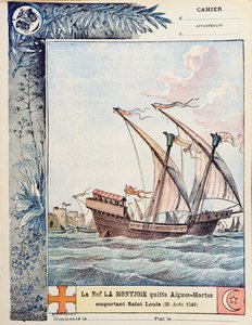 1248年8月25日、船に乗ったセントルイスのエグ＝モルト出身のモンジョワ、学校の練習帳の表紙イラスト、1900年頃 作： French School