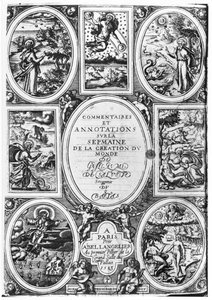 Guillaume Salluste du Bartas（1544-90）1583による世界創造週間のコメントと注釈のタイトルページ