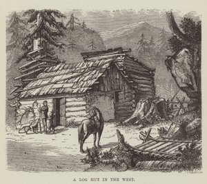 西の丸太小屋 作： George Augustus Sala