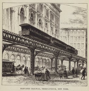 高架鉄道、サードアベニュー、ニューヨーク 作： George Augustus Sala
