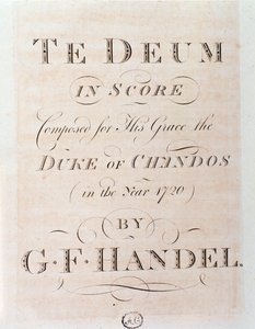 G・F・ヘンデル作曲「テ・デウム」の楽譜のタイトルページ 作： George Frederick Handel