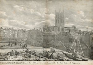 1830年7月に取られたオールドロンドンブリッジは、新しいアプローチラインの撤去前に