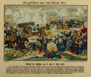 1876年7月2〜3日、ザイェカルでの戦い、最初のセルボオスマン戦争（1876-77）、ノイルピナービルダーボーゲン、1876年 作： German School