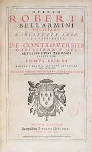 1620年にケルンで発行されたRobert BellarmineによるDe Controversiisのタイトルページ（印刷された紙） 作： German School