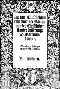 1520年にヴィッテンベルクで出版されたドイツ国家のキリスト教貴族へのマーティンルタース演説のタイトルページ 作： German School
