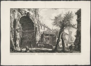 ブーグ ヴァン ティトゥス テ ローマ タイタスの凱旋門の眺め (オブジェクトのタイトル) Gezichten op Rome (シリーズタイトル) Giambattista Piranesi の建築家 Ve(nez)iano によって描かれ彫刻されたローマの景色 (シリーズ タイトル) 作： Giovanni Battista Piranesi