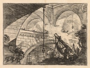 The Prisons: 梁がクレーンのように立っている一連のギャラリー 作： Giovanni Battista Piranesi