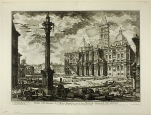 ローマの景色から、2つの隣接する翼を持つ聖マリア・マッジョーレ大聖堂の眺め 作： Giovanni Battista Piranesi