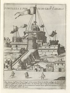 Engelenburcht と Engelenbrug Fortezza e ponte di Cast.o S.o Angelo (オブジェクトのタイトル) ローマの近代および古代のモニュメントと建造物 (シリーズ タイトル) ローマの装飾作品 (シリーズ タイトル) 作： Giovanni Maggi