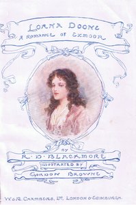 タイトルページ（W & R Chambers Ltd.発行「Lorna Doone」より 作： Gordon Frederick Browne