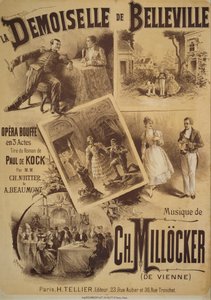 喜歌劇「ベルヴィルの女」のポスター、シャルル・ニュイターとアレクサンドル・ボーモンの台本、カール・ミロッカーの音楽、ギュスターヴ・フライポンの絵、テリエ出版、パリ 作： Gustave Fraipont