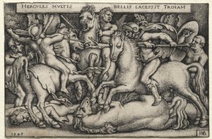ヘラクレスの労働: トロイを征服するヘラクレス 作： Hans Sebald Beham